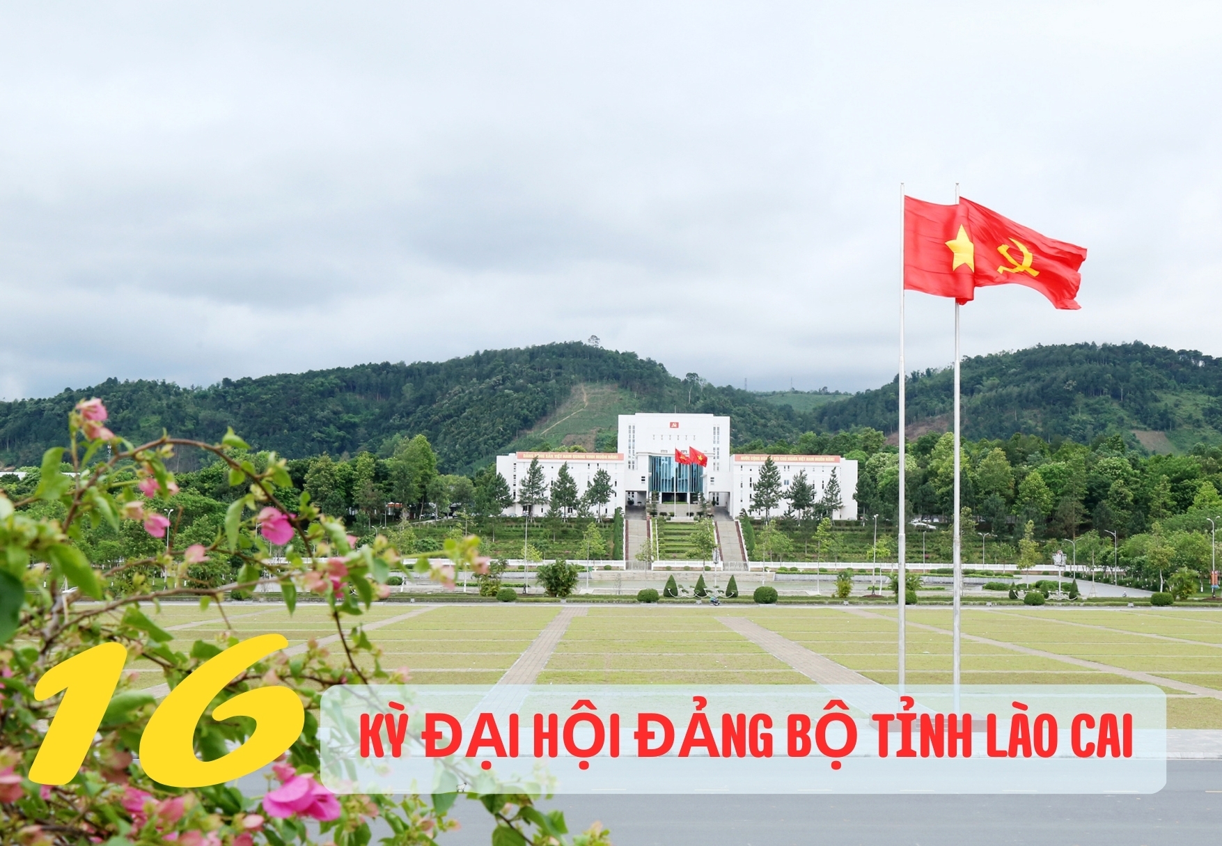 16 kỳ đại hội Đảng bộ tỉnh Lào Cai
