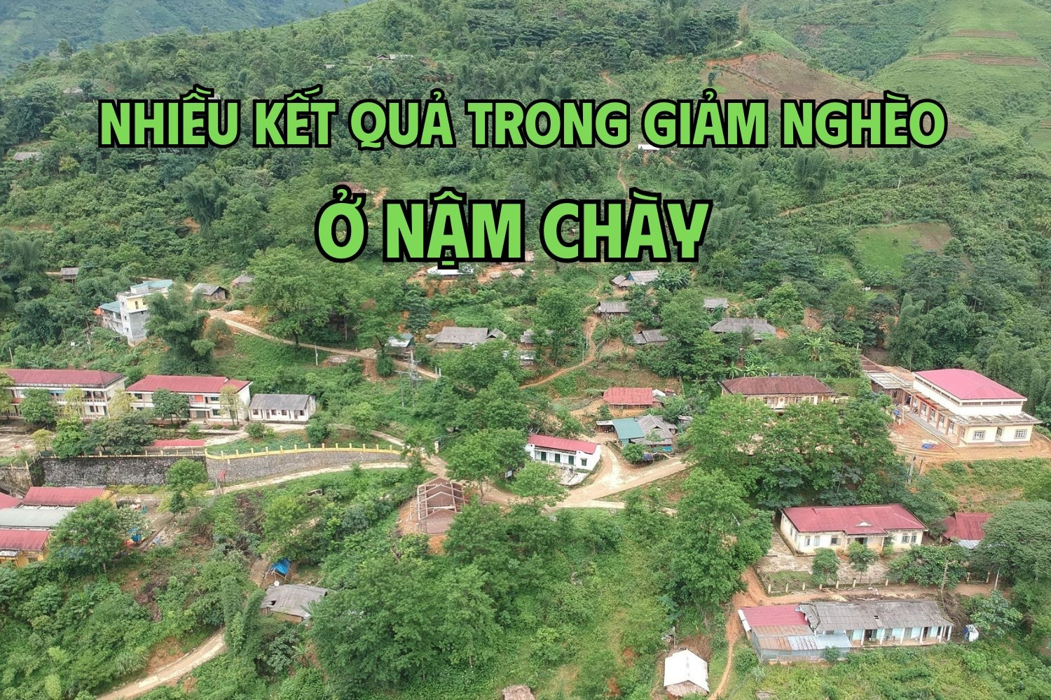 Nhiều kết quả trong giảm nghèo ở Nậm Chày