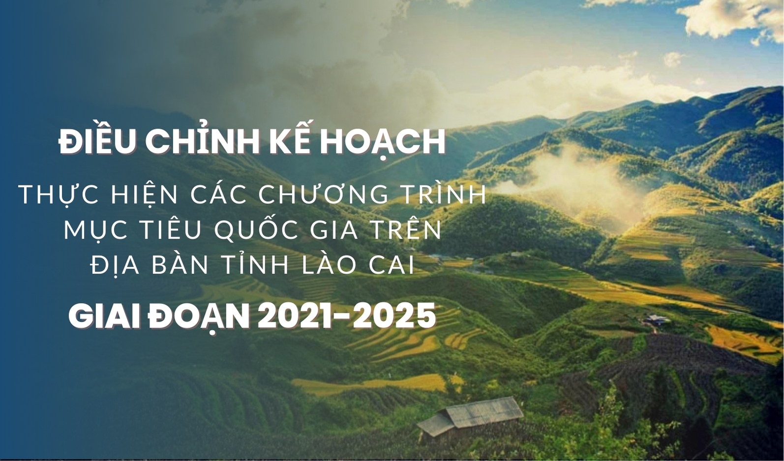 [Infographic] Điều chỉnh kế hoạch thực hiện các Chương trình mục tiêu quốc gia trên địa bàn tỉnh Lào Cai, giai đoạn 2021-2025