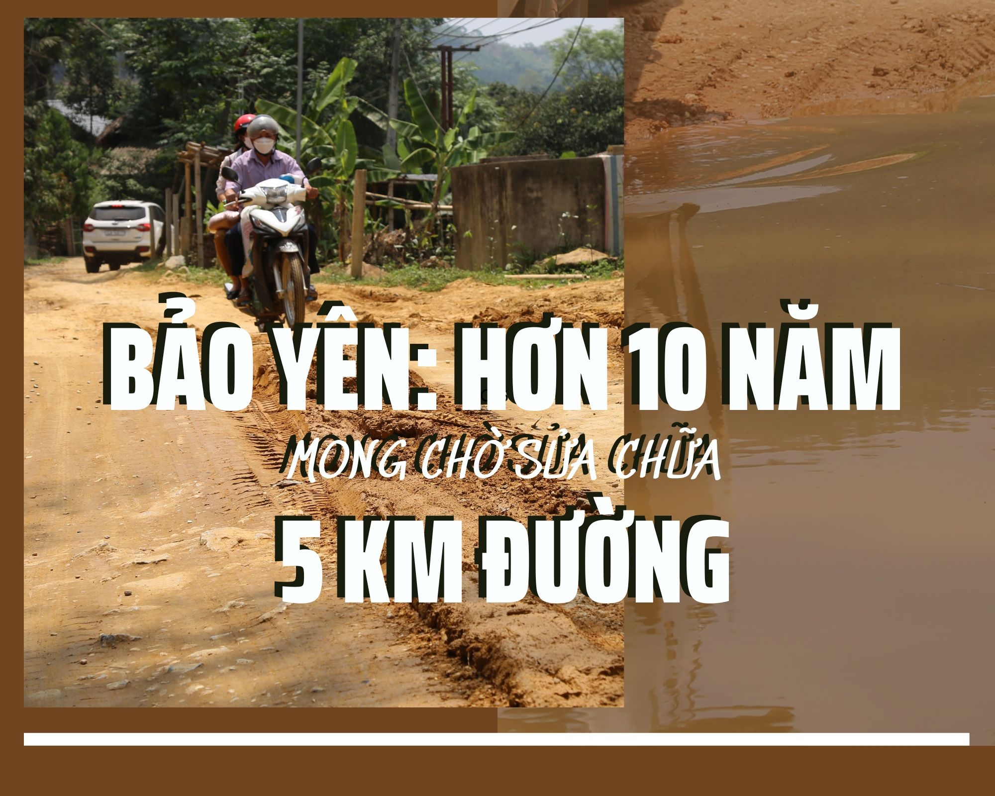 Bảo Yên: Hơn 10 năm mong chờ sửa chữa 5 km đường 