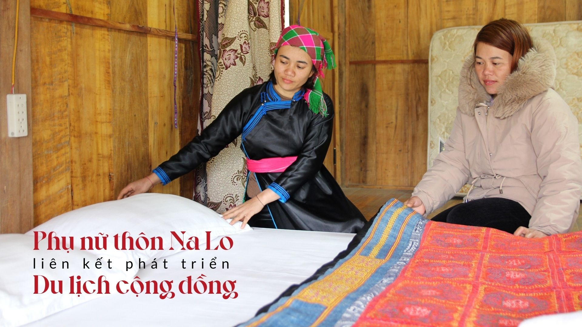 Phụ nữ thôn Na Lo liên kết phát triển du lịch cộng đồng