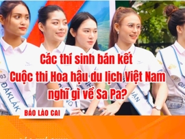 Các thí sinh hoa hậu du lịch Việt Nam nghĩ gì về Sa Pa
