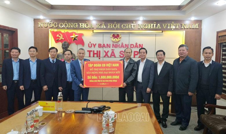 Tập đoàn CĐ Việt Nam hỗ trợ thị xã Sa Pa 1,6 tỷ đồng xây nhà "Đại đoàn kết"