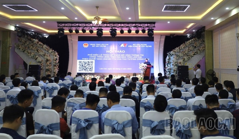 Hội thảo Phổ biến lộ trình áp dụng Mô hình thông tin công trình (BIM) trên địa bàn tỉnh Lào Cai